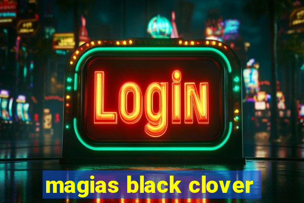 magias black clover